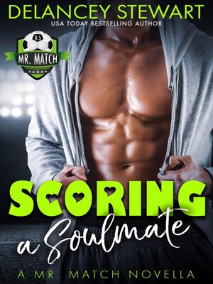 Scoring a Soulmate, a Mr. Match Novella - ebook